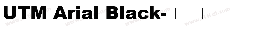 UTM Arial Black字体转换